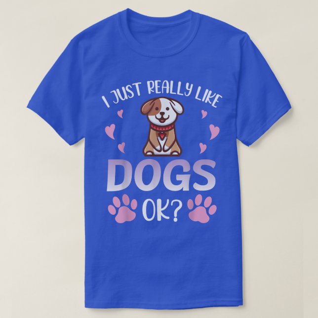 T-shirt J'Aime Vraiment Les Chiens Ok Coeurs Heureux Moi M (Design devant)