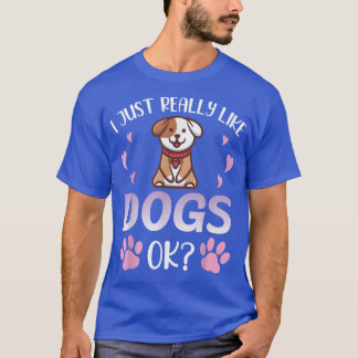 T-shirt J'Aime Vraiment Les Chiens Ok Coeurs Heureux Moi M