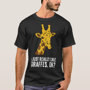 T-shirt J'Aime Vraiment Les Giraffes Ok Les Jolies Giraffe