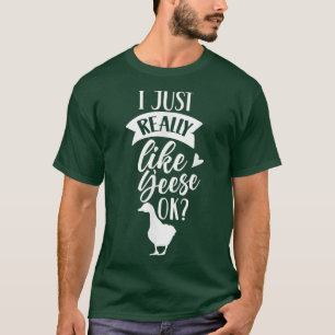 T-shirt J'Aime Vraiment Les Oies Bon Propriétaire Oie Anim
