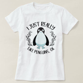 T-shirt J'Aime Vraiment Les Pingouins Ok Drôle Pingouin