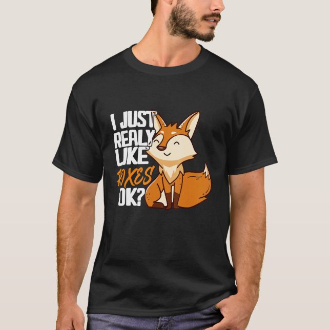 T-shirt J'Aime Vraiment Les Renards Ok Animaux Mignons Fox (Devant)