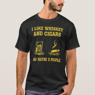 T-shirt J'Aime Whiskey Et Cigares Et Peut-Être 3 Personnes