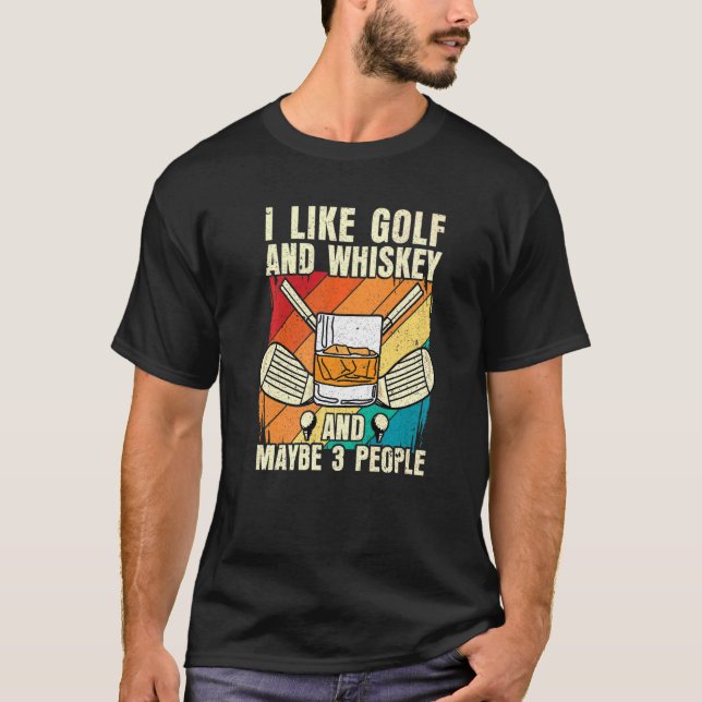 T-shirt J'Aime Whiskey Et Golf Et Peut-Être 3 Personnes Go (Devant)