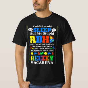 T-shirt J'Aimerais Pouvoir Dormir Mais Mon Adhd Stupide Ti