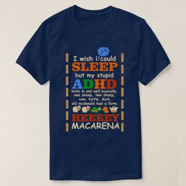 T-shirt J'Aimerais Pouvoir Dormir, Mais Mon TDAH Stupide S (Design devant)