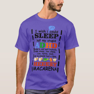 T-shirt J'Aimerais Pouvoir Dormir, Mais Mon TDAH Stupide S