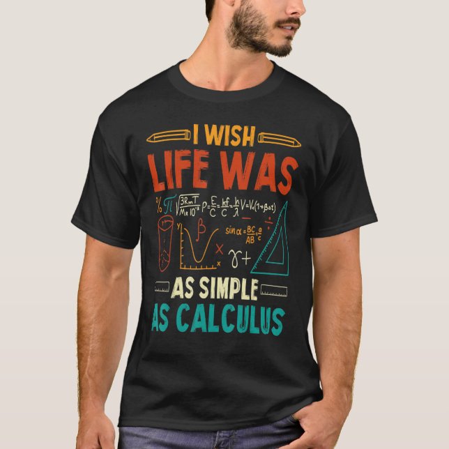 T-shirt J'Aimerais Que La Vie Soit Aussi Simple Que Calcul (Devant)