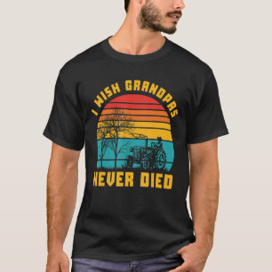 T-shirt J'Aimerais Que Les Grand-Pères Ne Meurent Jamais D