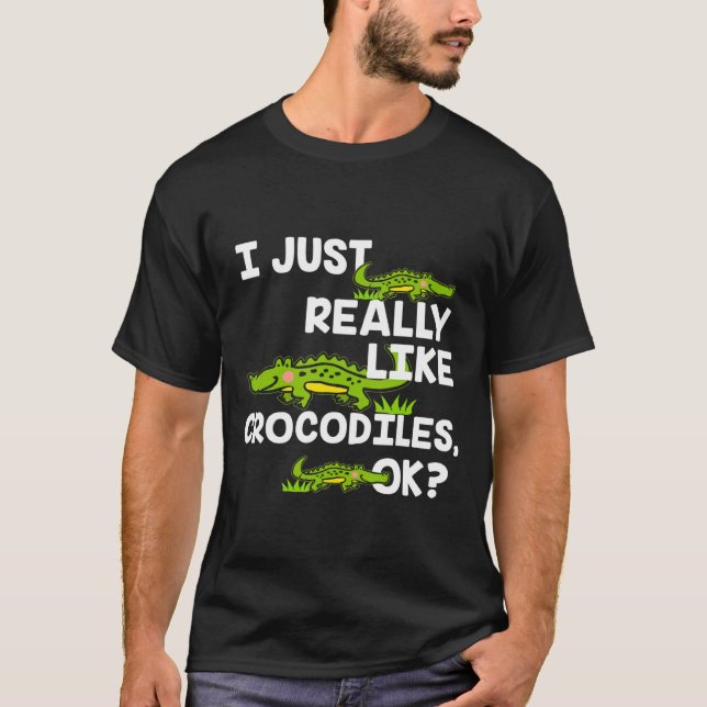 T-shirt J'Aimerais Vraiment Un Crocodile (Devant)