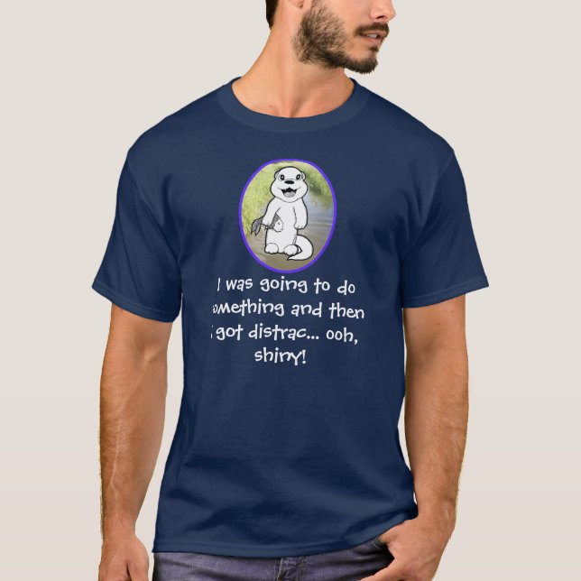 T-shirt J'allais faire quelque chose et obtiens distrait (Devant)
