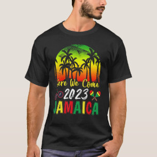 T-shirt Jamaica Trip 2023 Here We Come Family Reunion Frie