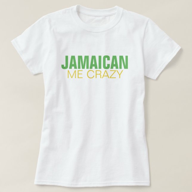 T-shirt Jamaïcain je fou (Design devant)