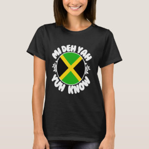 T-shirt Jamaïque Mi Deh Yah Yuh Connais le drapeau jamaïca