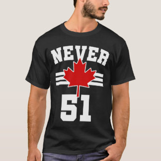T-shirt Jamais 51 - Canada Jamais 51 État