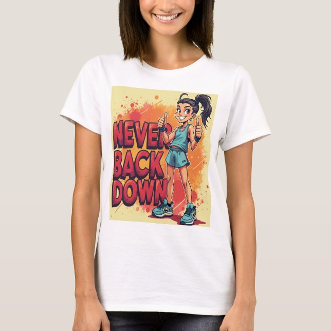 T-shirt Jamais contre-bas - Audacieux et motivant (Devant)