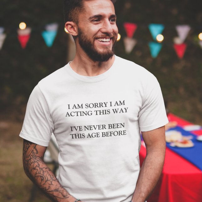 T-shirt Jamais Été Cet Âge Drôle Dire (Créateur téléchargé)