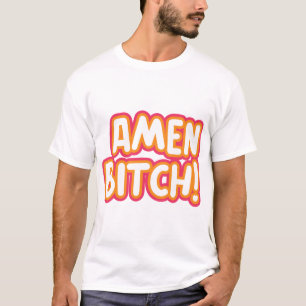 T-shirt Jamais n'ai-je jamais 2 Devi Amen btch Funny
