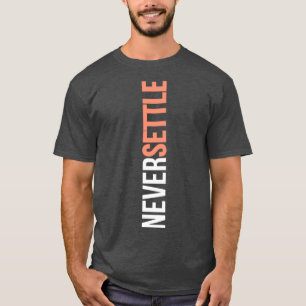 T-SHIRT JAMAIS RÉGLER