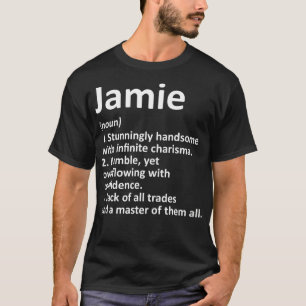 T-shirt JAMIE Definition Personalized Name Funny Birthday 