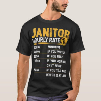 T-shirt Janitor Taux horaire Funny Caretaker Gardien Clea