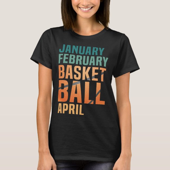 T-shirt January February Basketball April  Retro Apparel   (Devant)