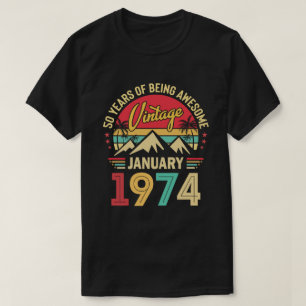 T-shirt Janvier 1974 Incroyable Depuis 1974 Cadeau 50ème A