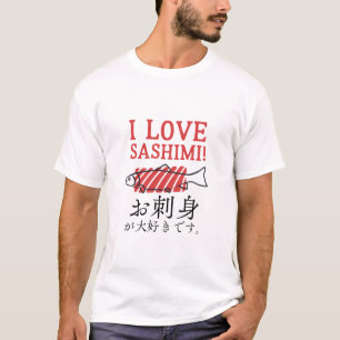 T-shirt Japonais I Love Sashimi Foodie