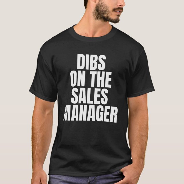 T-shirt J'appelle Dibs sur le responsable des ventes Trava (Devant)
