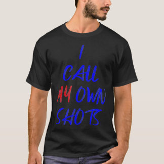 T-shirt J'Appelle Mes Propres Chaussures Anti Vaccine Free
