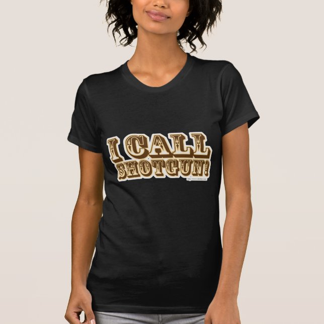 T-shirt J'appelle Shotgun Humour d'enfance Slogan (Devant)