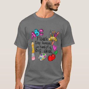T-shirt J'Apprends À Tiny Humans Professeur Appréciation