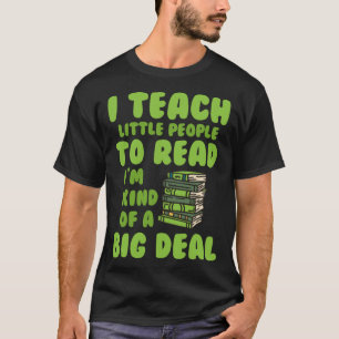 T-shirt J'Apprends Aux Gens À Lire Le Livre Big A Deal Liv