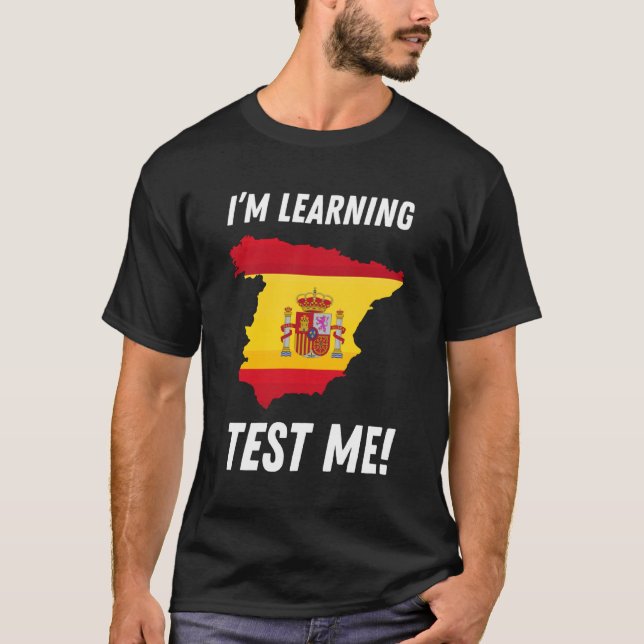 T-shirt J'apprends l'espagnol ! Drôle d'élève de langue es (Devant)