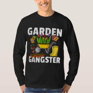 T-shirt Jardin Gangster Jardin Cadeau De Jardinage Pour Fu