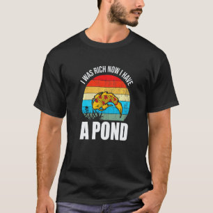 T-shirt Jardinage 4\J'étais Riche Maintenant J'ai Un Étang