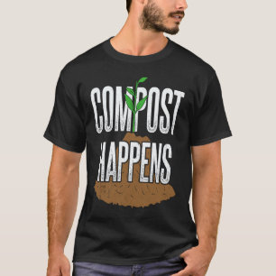 T-shirt Jardinage 4\Le compost se produit jardin plantes