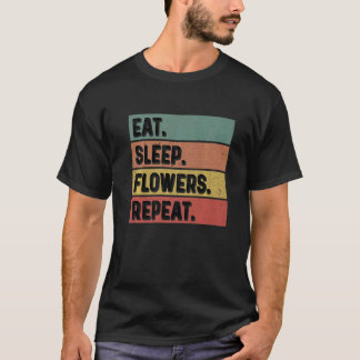 T-shirt Jardinage 4\Manger Dormir Fleurs Répéter Jardinier
