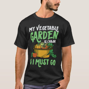 T-shirt Jardinage 4\Mon jardin potager m'appelle et je doi