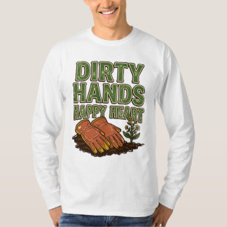T-shirt Jardinage "Mains sales, cœur heureux"