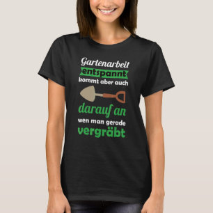 T-shirt Jardinage Passion Jardinier Paysagiste Enterré