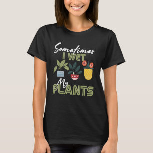 T-shirt Jardinier Fleur Jardin Jardin J'Ai Mu Mes Plantes