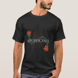 T-shirt Jardinier INSIGNIFIANCE Roses Jardin Drôle Roses