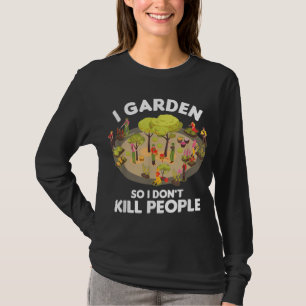 T-shirt Jardinier Jardinage Botaniste I Jardin Donc je ne