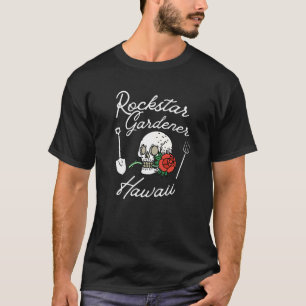 T-shirt Jardinier Rockstar Hawaii Salut Jardinier Rebelle