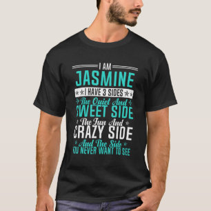 T-shirt Jasmine J'Ai 3 Côtés Nom Humour Nom