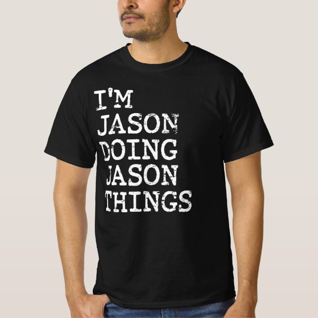 T-shirt Jason fait des choses à Jason (Devant)
