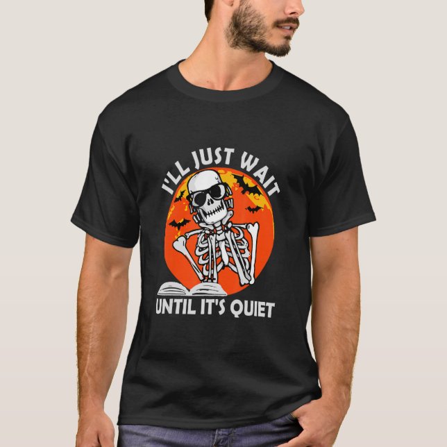 T-shirt J'attendrai juste jusqu'à ce qu'il soit calme Sque (Devant)
