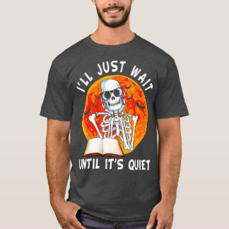 T-shirt J'attendrai juste jusqu'à ce qu'il soit calme Sque