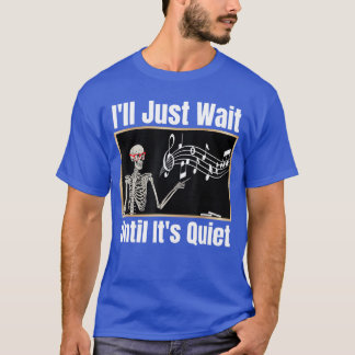 T-shirt J'attendrai juste que ce soit calme Prof de musiqu